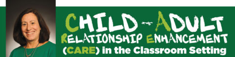 Child-Adult Relationship Enhancement Workshop